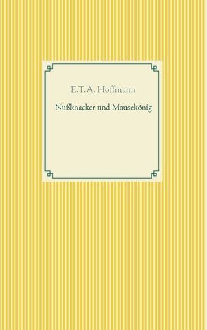 Nußknacker und Mausekönig von Hoffmann,  E T A