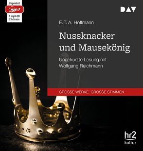 Nussknacker und Mausekönig von Hoffmann,  E T A, Reichmann,  Wolfgang