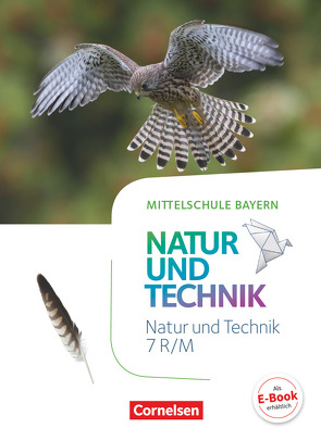 NuT – Natur und Technik – Mittelschule Bayern – 7. Jahrgangsstufe von Bresler,  Siegfried, Gohlke,  Gonca, Hellendrung,  Holger, Maier,  Werner, Pfahler,  Karlheinz, Schäfers,  Michele, Sinterhauf,  Reinhard, Wimmer,  Franz