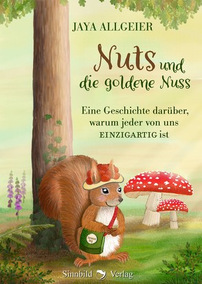 Nuts und die goldene Nuss von Allgeier,  Jaya, Gnaden,  Sarah