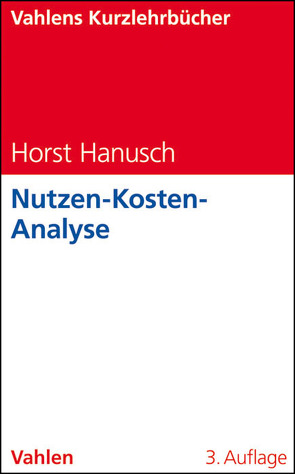 Nutzen-Kosten-Analyse von Hanusch,  Horst, Ilg,  Gerhard, Jung,  Matthias