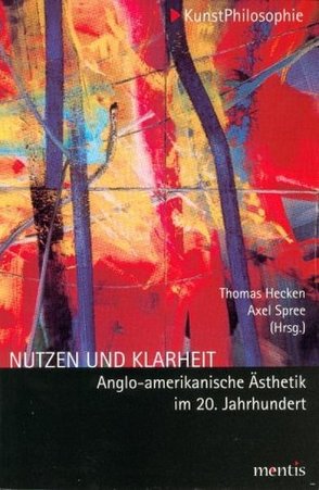 Nutzen und Klarheit von Hecken,  Thomas, Spree,  Axel