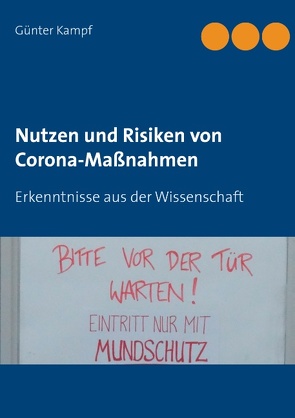 Nutzen und Risiken von Corona-Maßnahmen von Kampf,  Günter