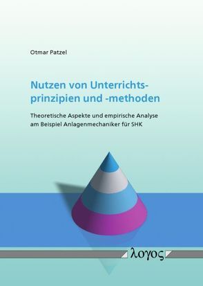 Nutzen von Unterrichtsprinzipien und -methoden von Patzel,  Otmar