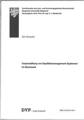 Nutzenstiftung von Qualitätsmanagement-Systemen im Bauwesen von Terhechte,  Dirk