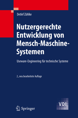 Nutzergerechte Entwicklung von Mensch-Maschine-Systemen von Zühlke,  Detlef