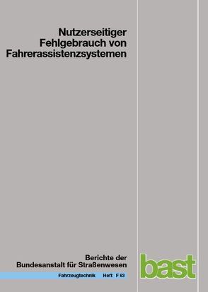 Nutzerseitiger Fehlgebrauch von Fahrerassistenzsystemen von Marberger,  C