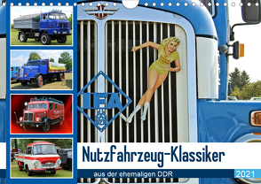 Nutzfahrzeug-Klassiker aus der ehemaligen DDR (Wandkalender 2021 DIN A4 quer) von u.a.,  KPH