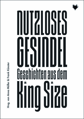 Nutzloses Gesindel von Barth,  Nadine, Finke,  Johannes, Klemm,  Constantin, Künster,  Frank, Müller,  Anna, Polak,  Oliver, Schramm,  Julia, von Uslar,  Moritz, Waterfeld,  Sarah