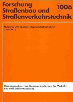 Nutzung Offenporiger Asphaltdeckschichten (D-A-CH II) von Haberl,  Jürgen, Lobach,  Thomas, Renken,  Peter