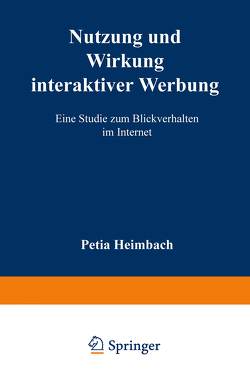 Nutzung und Wirkung interaktiver Werbung von Heimbach,  Petja