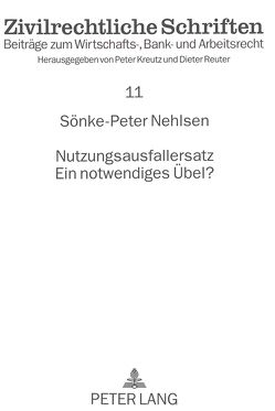 Nutzungsausfallersatz- Ein notwendiges Übel? von Nehlsen,  Sönke-Peter