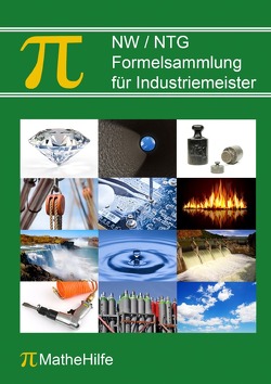 NW / NTG Formelsammlung für Industriemeister von Donhöfner,  Felix, Grün,  Christian