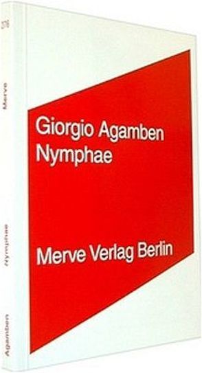 Nymphae von Agamben,  Giorgio, Hiepko,  Andreas