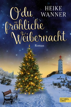 O du fröhliche Weibernacht von Wanner,  Heike