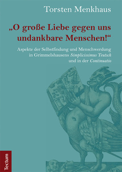 „O große Liebe gegen uns undankbare Menschen!“ von Menkhaus,  Torsten