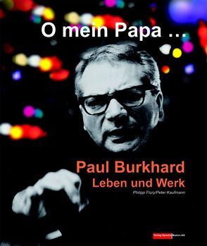 O mein Papa von Flury,  Philipp, Kaufmann,  Peter