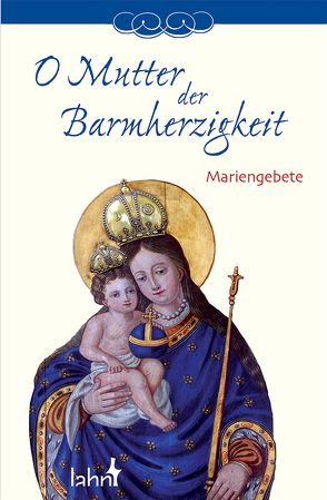 O Mutter der Barmherzigkeit