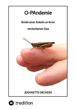 O-PAndemie von Deckers,  Jeannette