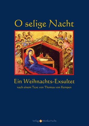 O selige Nacht von Fuchs,  Guido, von Kempen,  Thomas