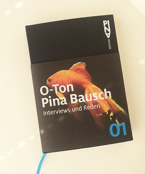 O-Ton Pina Bausch. von Koldehoff,  Stefan