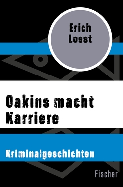 Oakins macht Karriere von Loest,  Erich