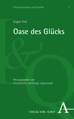 Oase des Glücks von Fink,  Eugen, Hilt,  Annette, Zaborowski,  Holger