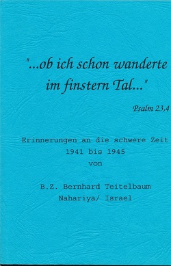 „…ob ich schon wanderte im finstern Tal….“ von Fritsch,  Reinhold