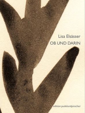 OB UND DARIN von Elsässer,  Lisa, Zgraggen,  Maria