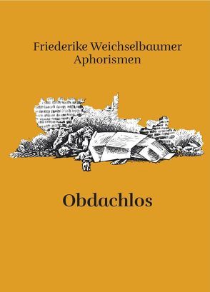 Obdachlos von Weichselbaumer,  Friederike