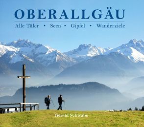 Oberallgäu von Schwabe,  Gerald