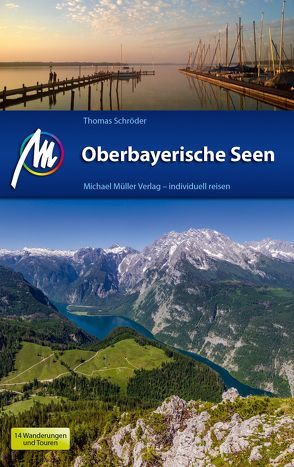 Oberbayerische Seen Reiseführer Michael Müller Verlag von Schroeder,  Thomas