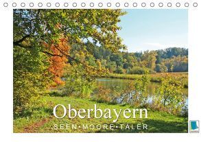 Oberbayern – Seen, Moore, Täler (Tischkalender 2019 DIN A5 quer) von CALVENDO