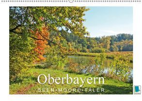 Oberbayern – Seen, Moore, Täler (Wandkalender 2019 DIN A2 quer) von CALVENDO