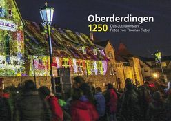 Oberderdingen 1250 Jahre von Rebel,  Thomas