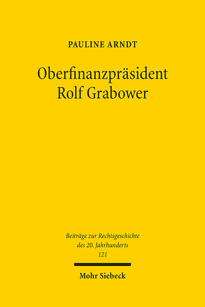 Oberfinanzpräsident Rolf Grabower von Arndt,  Pauline