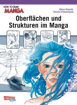 How To Draw Manga: Oberflächen und Strukturen im Manga von Hayashi,  Hikaru, Stutterheim,  Nadja, Takita, Yane,  Kawara