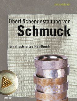 Oberflächengestaltung von Schmuck von McGrath,  Jinks