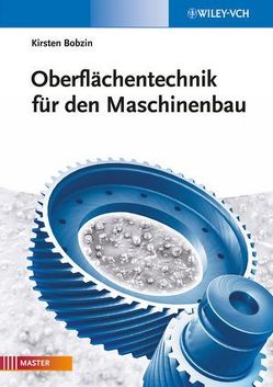 Oberflächentechnik für den Maschinenbau von Bobzin,  Kirsten