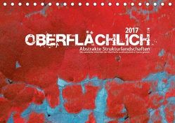 Oberflächlich – Abstrakte Strukturlandschaften (Tischkalender 2018 DIN A5 quer) von Melech,  Frank