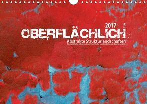 Oberflächlich – Abstrakte Strukturlandschaften (Wandkalender 2018 DIN A4 quer) von Melech,  Frank