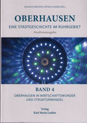 Oberhausen in Wirtschaftswunder und Strukturwandel von Dellwig,  Magnus, Langer,  Peter