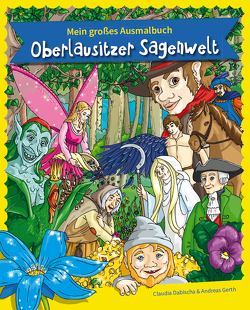 Oberlausitzer Sagenwelt von Dabischa,  Claudia, Gerth,  Andreas