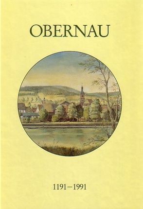 Obernau 1191-1991 von Spies,  Hans B, Welsch,  Renate