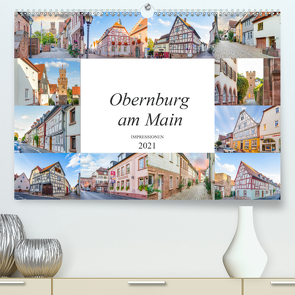 Obernburg am Main Impressionen (Premium, hochwertiger DIN A2 Wandkalender 2021, Kunstdruck in Hochglanz) von Meutzner,  Dirk