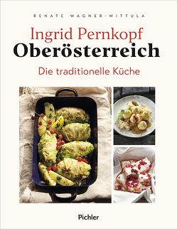 Oberösterreich von Pernkopf,  Ingrid, Rathmayer,  Michael, Wagner-Wittula,  Renate