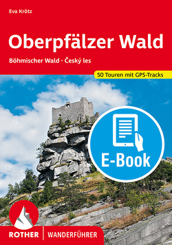 Oberpfälzer Wald (E-Book) von Krötz,  Eva