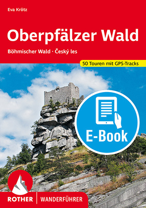 Oberpfälzer Wald (E-Book) von Krötz,  Eva