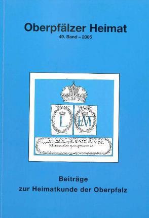 Oberpfälzer Heimat 2005 von Busl,  Adalbert