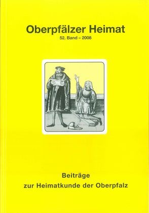 Oberpfälzer Heimat / Oberpfälzer Heimat 2008 von Baron,  Bernhard M, Busl,  Adalbert, Schott,  Sebastian